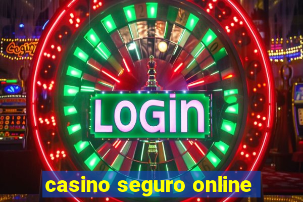 casino seguro online