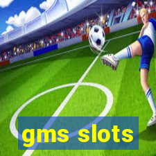 gms slots