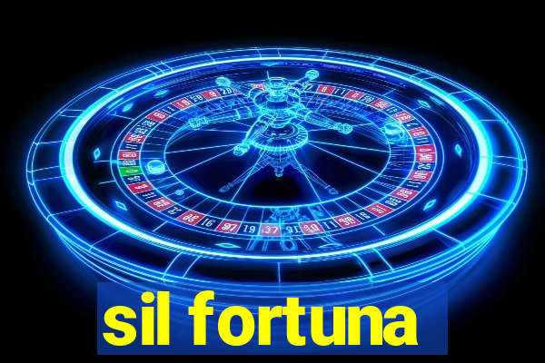 sil fortuna