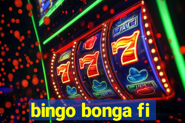 bingo bonga fi