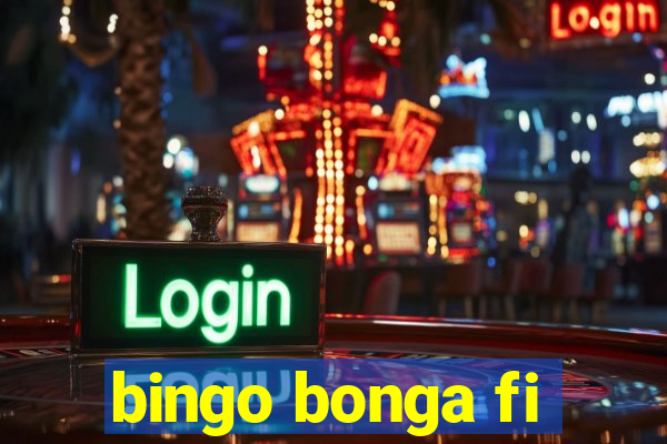 bingo bonga fi