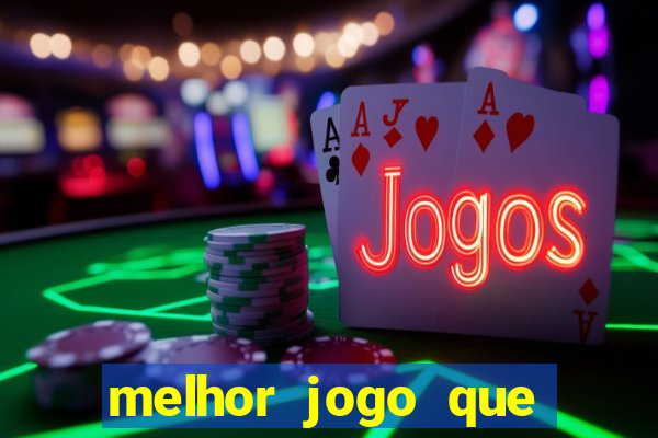 melhor jogo que ganha dinheiro de verdade