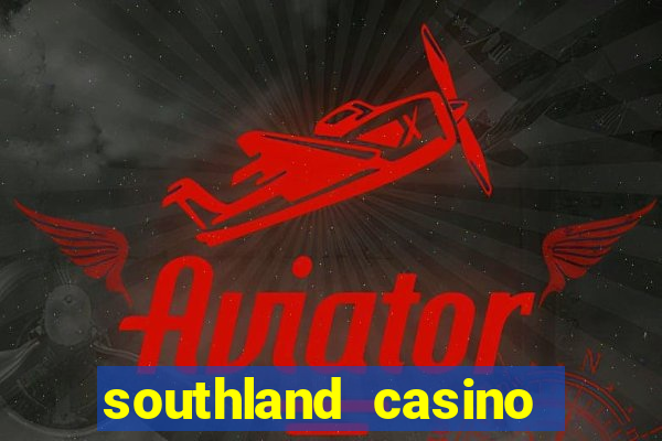 southland casino hotel promo code