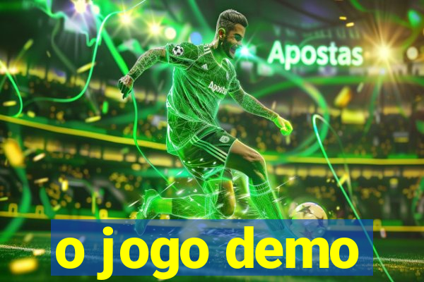 o jogo demo