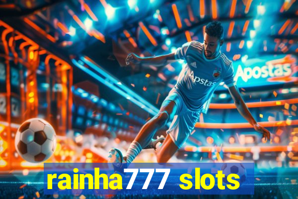 rainha777 slots