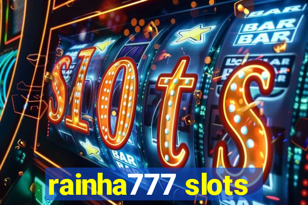 rainha777 slots