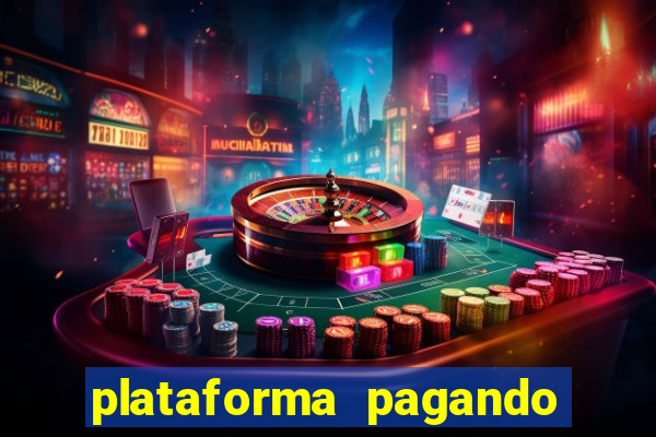 plataforma pagando bem fortune tiger