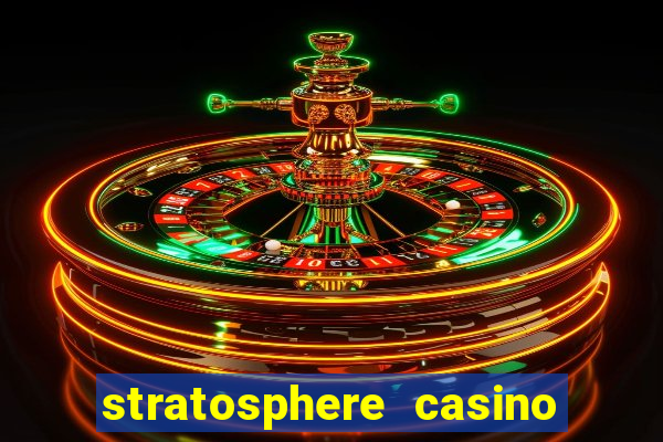 stratosphere casino hotel tower las vegas