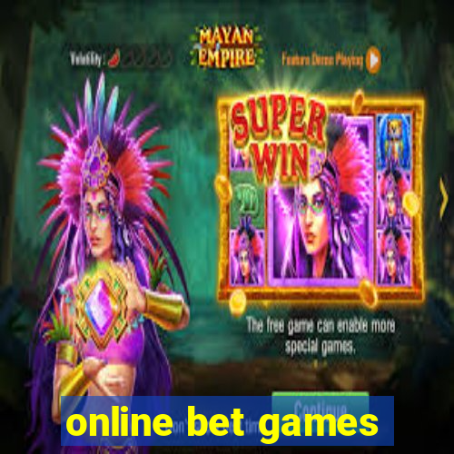 online bet games