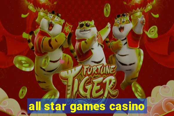 all star games casino