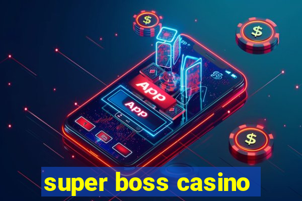 super boss casino