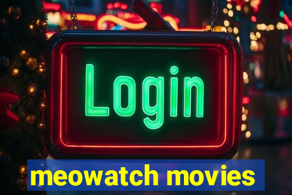 meowatch movies