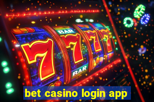 bet casino login app