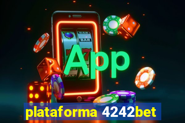 plataforma 4242bet