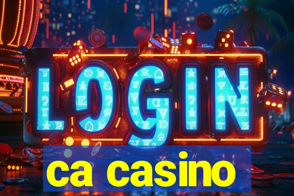 ca casino