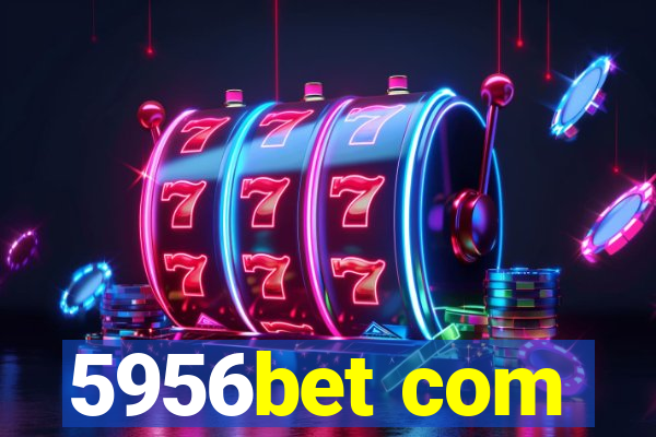 5956bet com