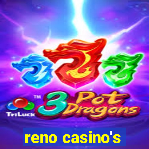 reno casino's