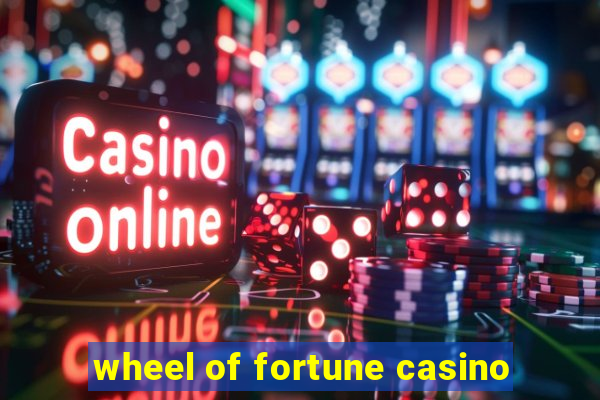 wheel of fortune casino