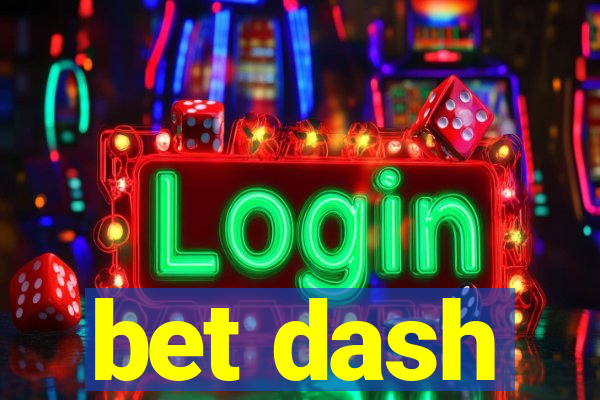 bet dash