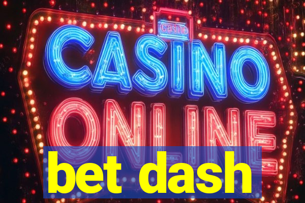 bet dash