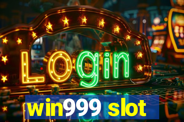 win999 slot