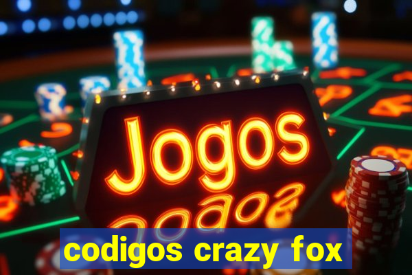 codigos crazy fox