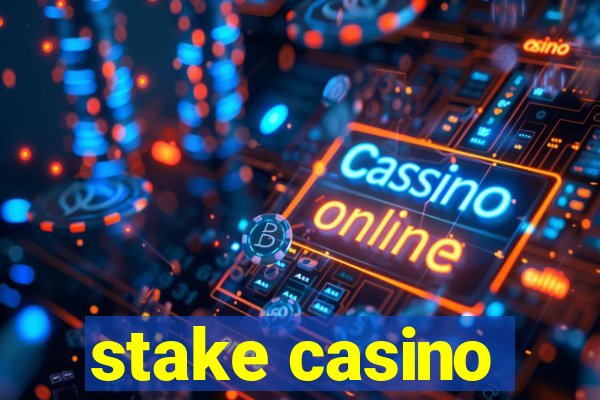 stake casino