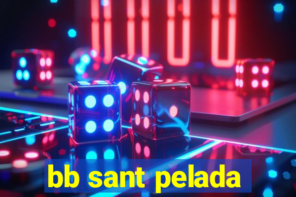 bb sant pelada