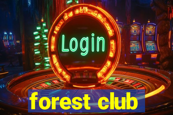 forest club