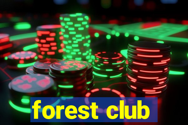 forest club