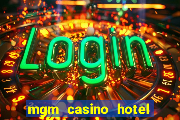 mgm casino hotel las vegas