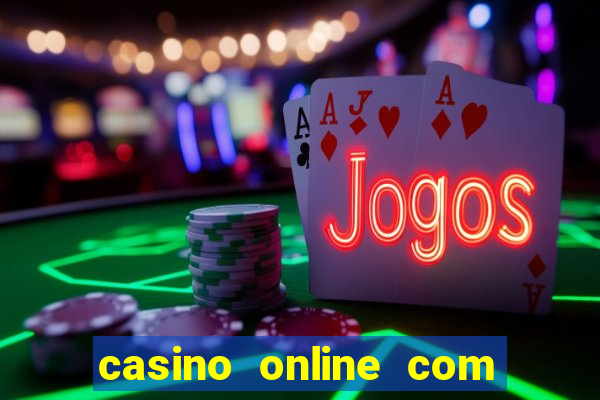 casino online com bonus gratis