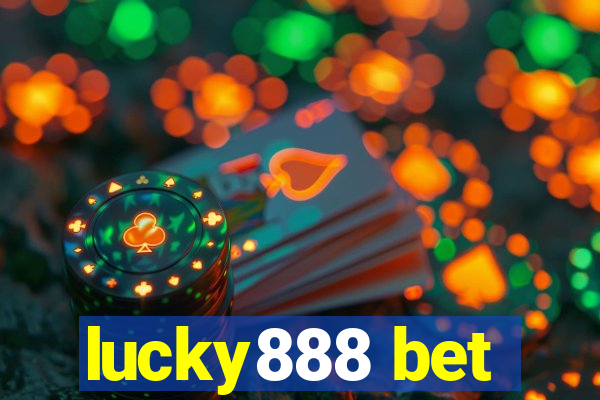 lucky888 bet