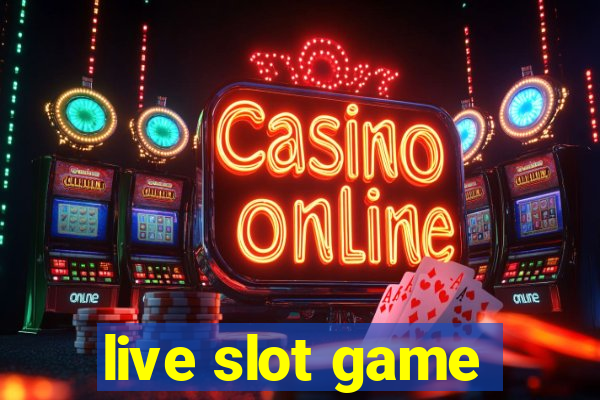 live slot game