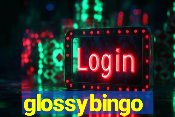 glossybingo