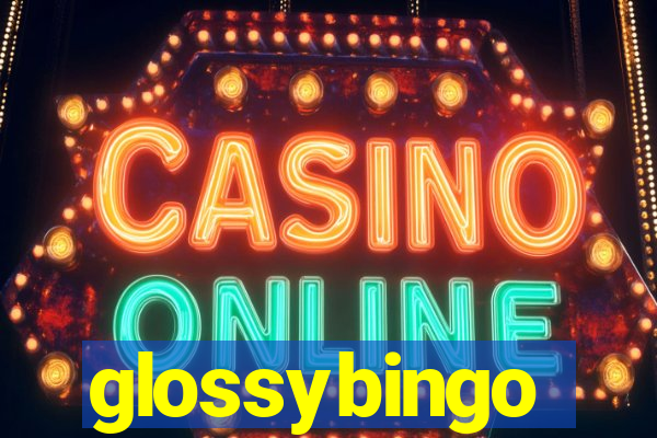 glossybingo