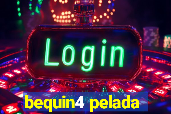 bequin4 pelada