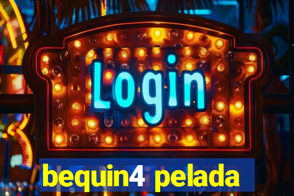 bequin4 pelada