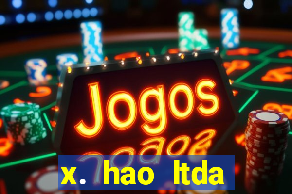 x. hao ltda plataforma de jogos