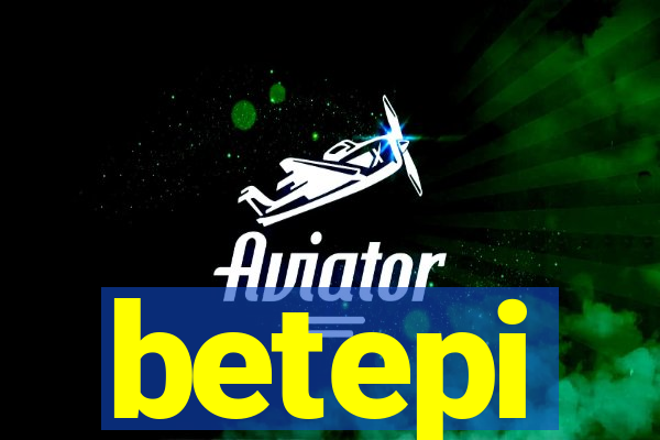 betepi