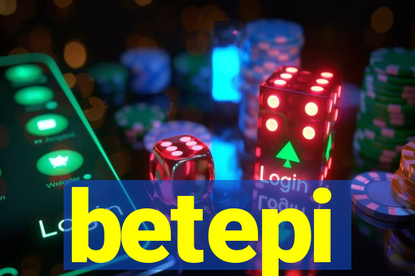 betepi