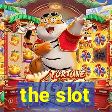 the slot