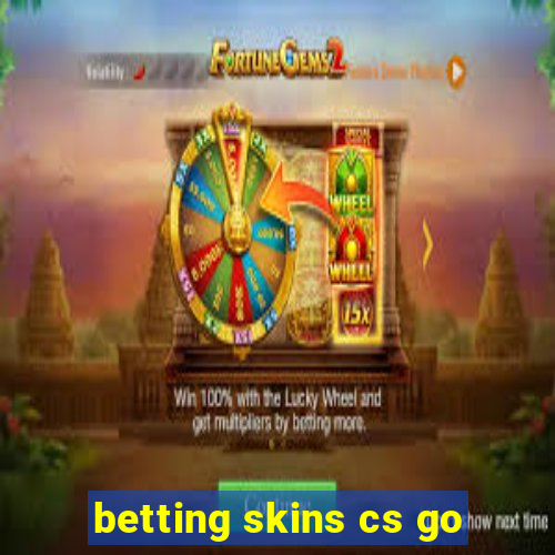 betting skins cs go