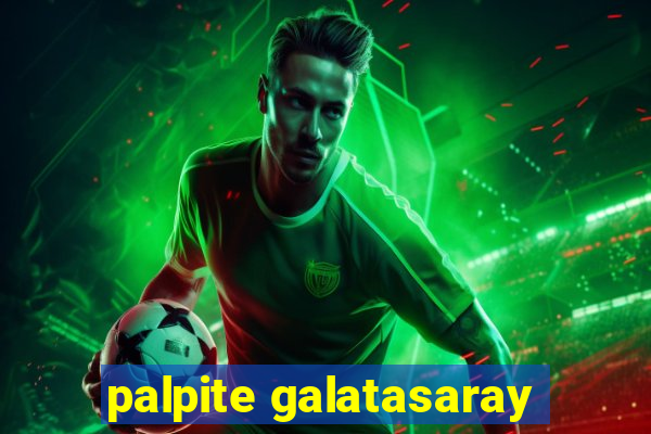 palpite galatasaray