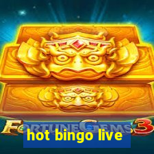 hot bingo live