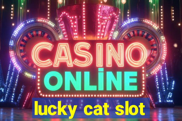 lucky cat slot