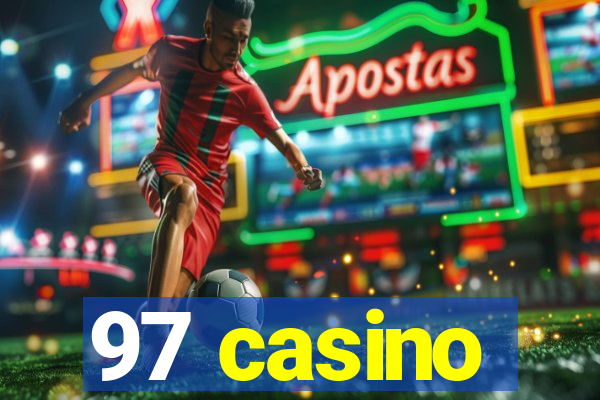 97 casino