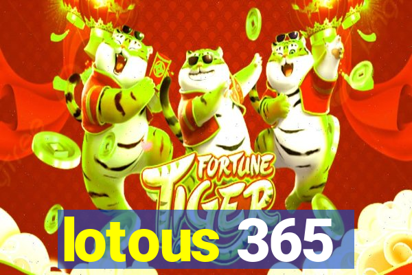 lotous 365