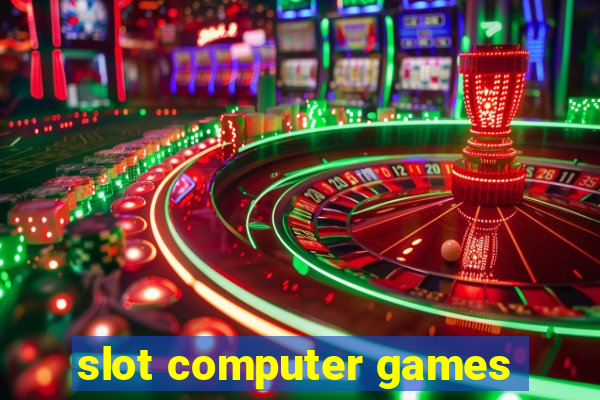 slot computer games