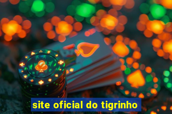 site oficial do tigrinho